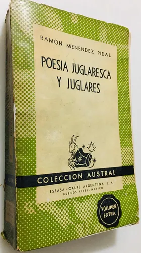 Poesía Juglaresca Juglares Ramón Menéndez Pidal 1ra Ed 1942 (Usado)