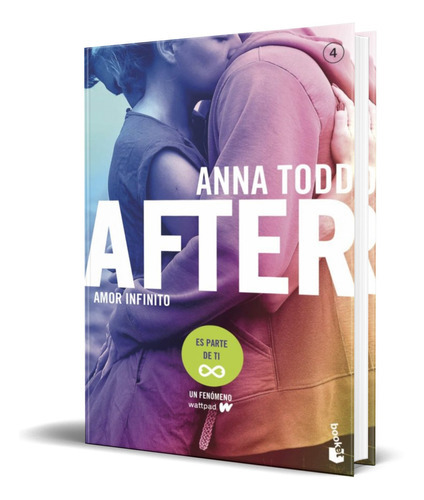 After: Amor Infinito, De Anna Todd. Editorial Planeta, Tapa Blanda En Español, 2022