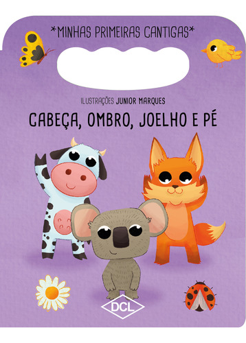 Livro Minhas Primeiras Cantigas Nv - Cabeça Ombro Joelho ...