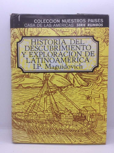 Historia Del Descubrimiento Y Exploración De Latinoamérica