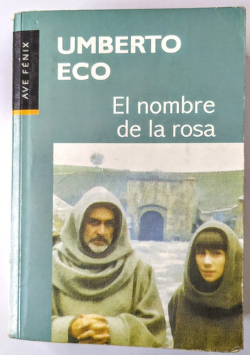 El Nombre De La Rosa - Umberto Eco - Literatura Italiana 