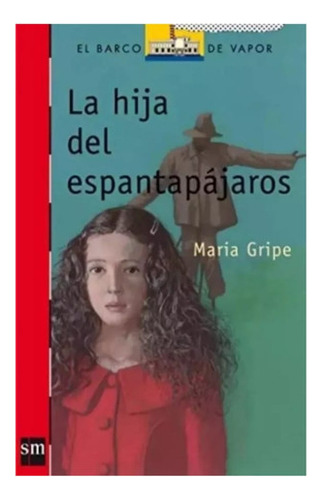 La Hija Del Espantapájaros María Gripe