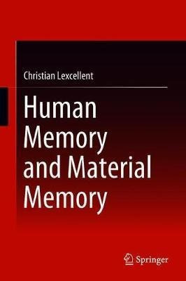 Human Memory And Material Memory - Christian Lexcellent (...