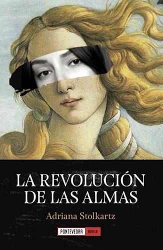 Libro La Revolucion De Las Almas - Stolkartz, Adriana