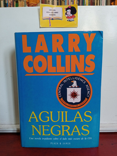 Águilas Negras - Larry Collins - Lado Oscuro De La Cia