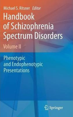 Libro Handbook Of Schizophrenia Spectrum Disorders, Volum...