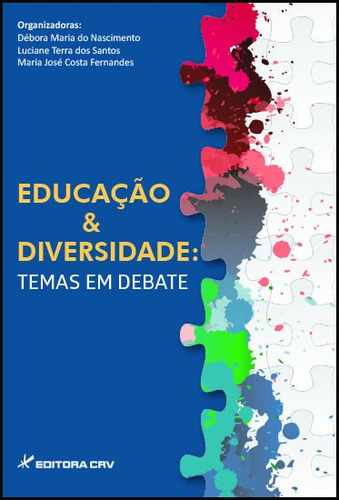 Educação & diversidade: temas em debate, de Nascimento, Débora Maria do. Editora CRV LTDA ME, capa mole em português, 2014