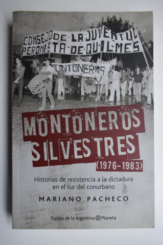 Montoneros Silvestres (1976-1983) Mariano Pacheco       C216