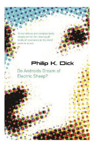 Do Androids Dream Of Electric Sheep? - The Inspiration . Eb5