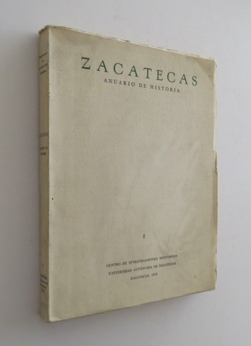 Zacatecas Anuario De Historia 1979