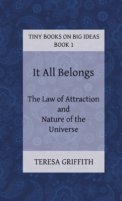 Libro It All Belongs - The Law Of Attraction And Nature O...