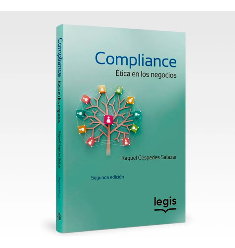 Compliance: Ética En Los Negocios. 2a Edición - 2023, De Raquel Céspedes. Editorial Legis, Tapa Blanda, Edición 2 En Español, 2023