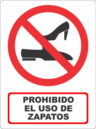 Señalamiento Prohibido El Uso De Zapatos 30x40cm
