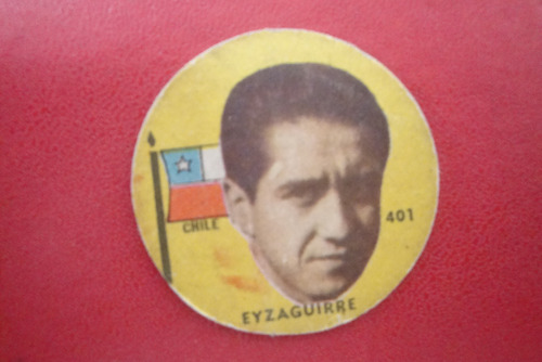 Figuritas Idolos Año 1962 Eyzaguirre 401 Seleccion Chile