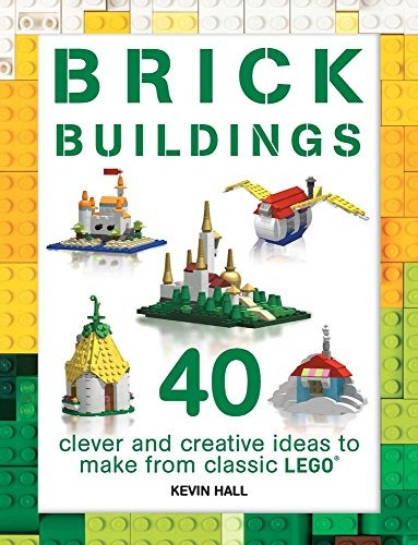 Brick Buildings 40 Clever  Y  Creative Ideas To Make From Cl