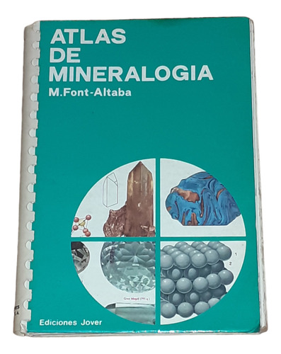 Atlas De Mineralogía // Font - Altaba