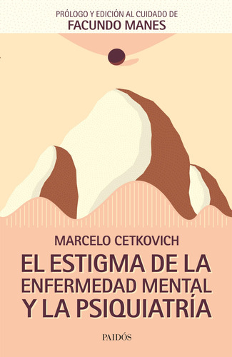 El Estigma De La Enfermedad Mental Y La Psiquiatría - Bakmas