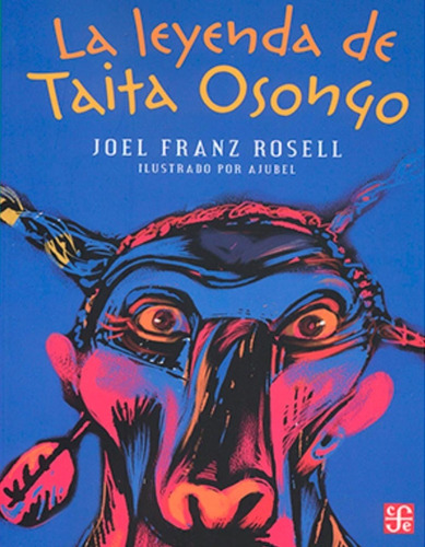 La Leyenda De Taita Osongo - Joel Franz  Rosell & Ajubel 