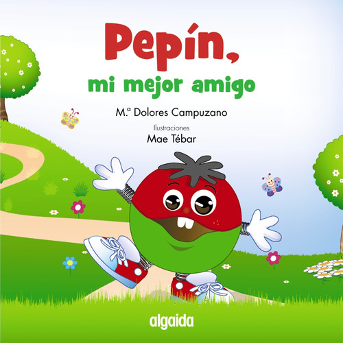 Libro Pepín Mi Mejor Amigo De Campuzano Valiente María Dolor