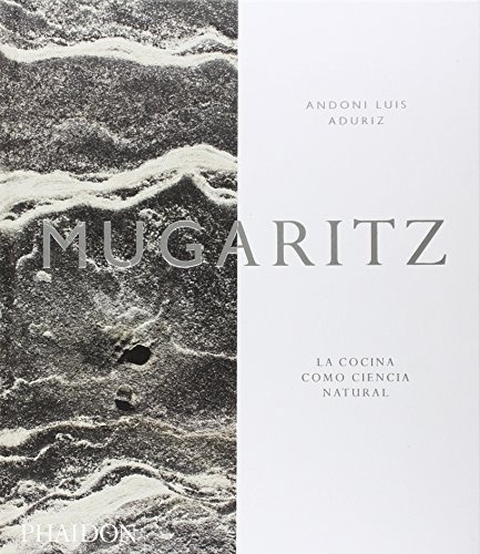 Mugaritz, De Andoni Luis Aduriz. Editorial Phaidon, Tapa Tapa Dura En Español