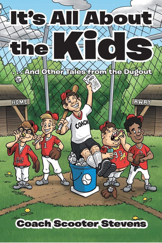 Libro: Itøs All About The Kids: . . . And Other Tales From