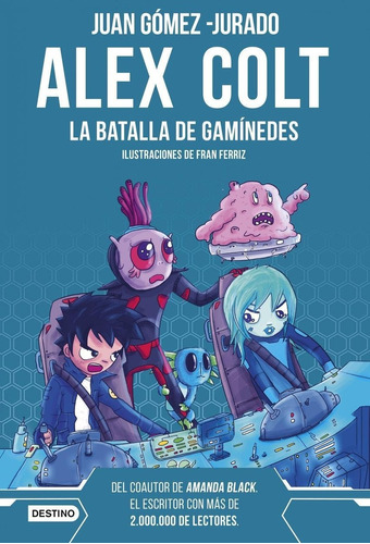 Libro: Alex Colt. La Batalla De Ganímedes. Nueva Presentació