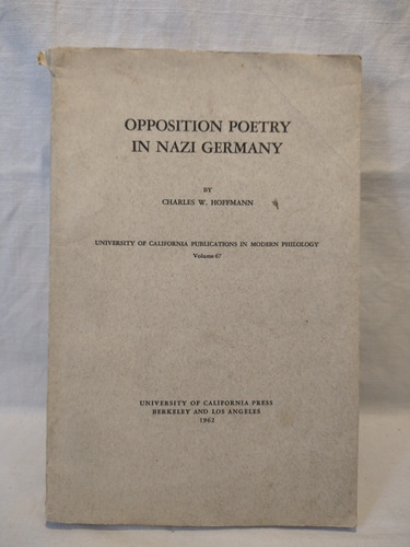 Opposition Poetry In Nazi Germany - Charles Hoffmann 