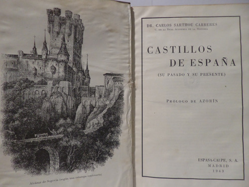 Castillos De España,su Pasado Y Presente, C S Carreres,1943