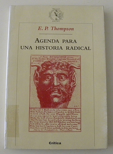 Agenda Para Una Historia Radical - E. P. Thompson