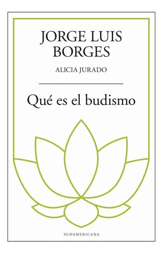 Que Es El Budismo - Borges, Jorge Luis