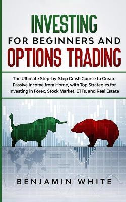 Libro Investing For Beginners And Options Trading : The U...