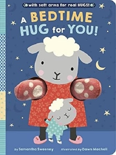 A Bedtime Hug For You - With Soft Arms For Real Hugs! - Board Book, De Sweeney, Samantha. Editorial Tiger Tales, Tapa Dura En Inglés Internacional, 2022