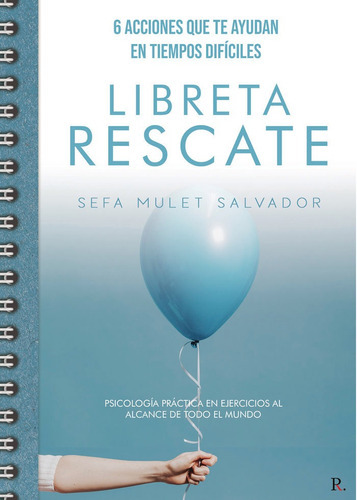 6 acciones que te ayuden en tiempos difÃÂciles. Libreta resca, de Mulet Salvador, Sefa. Editorial PUNTO ROJO EDITORIAL, tapa blanda en español