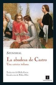 La Abadesa De Castro. Una Cronica Italiana.