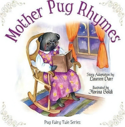 Mother Pug Rhymes, De Laurren Darr. Editorial Left Paw Press Llc, Tapa Blanda En Inglés
