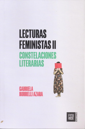 Lecturas Feministas 2 - Gabriela Borrelli Azara