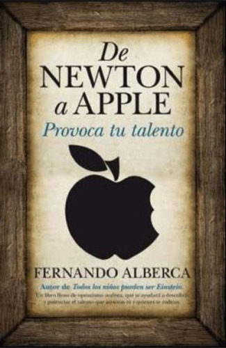 De Newton A Apple.. - Fernando Alberca