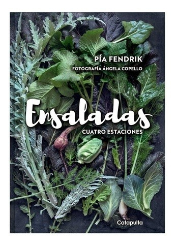 Ensaladas Cuatro Estaciones  - Pia Fendrik