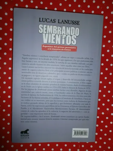 Sembrando Vientos - Del Primer Peronismo A La Masacre Ezeiza (Usado)