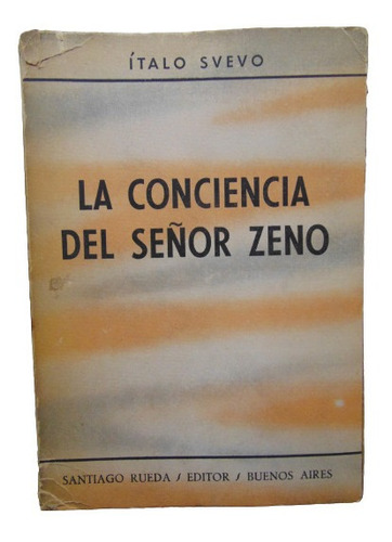 Adp La Conciencia Del Señor Zeno Italo Svevo /santiago Rueda