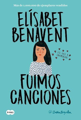 Fuimos Canciones (canciones Y Recuerdos 1) Elisabet Benavent