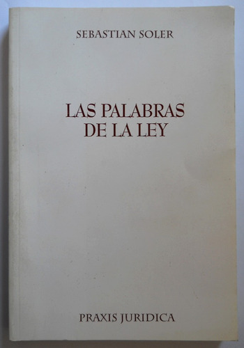 Soler, Sebastián - Las Palabras De La Ley Nuevo Ult Edición