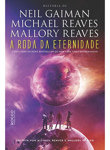 A roda da eternidade, de Gaiman, Neil. Editora Rocco Ltda, capa mole em português, 2017