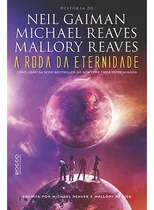 Comprar Libro La rueda de la eternidad de Neil Gaiman, Michael Reaves y Mallory Reaves, Edición 1 en portugués (2017) Editora Rocco
