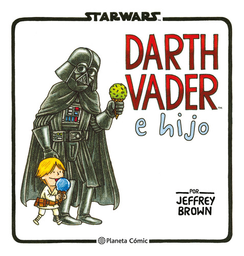 Star Wars - Darth Vader E Hijo, De Jeffrey Brown. Star Wars, Vol. 1.0. Editorial Planeta, Tapa Blanda, Edición 1.0 En Español, 2024