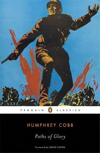 Paths Of Glory, De Humphrey Cobb. Editorial Penguin Books Ltd, Tapa Blanda En Inglés