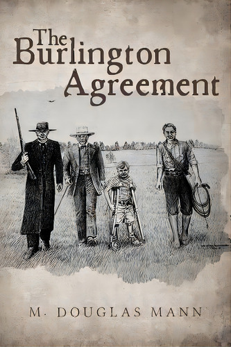 The Burlington Agreement, De Mann, M. Douglas. Editorial Createspace, Tapa Blanda En Inglés