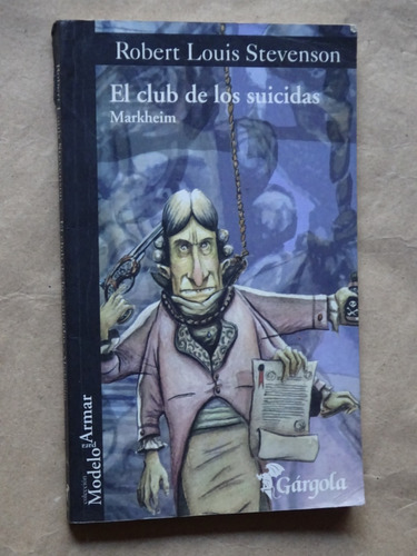 R.l.stevenson.el Club De Los Suicidas.markheim/