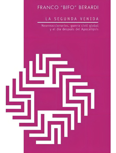 Libro La Segunda Venida - Franco Bifo Berardi