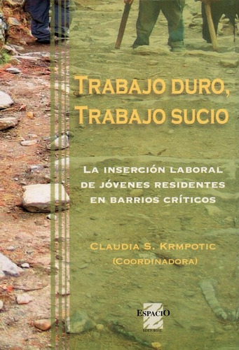 Libro Trabajo Duro, Trabajo Sucio